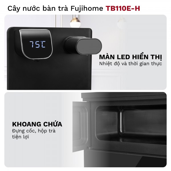 Hình ảnh chi tiết Cây Nước Làm Nóng Bình Âm Kết Hợp Bàn Pha Trà, Cafe Fujihome TB110E-H - Ảnh số 9