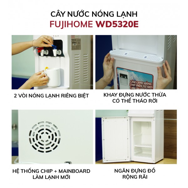 Hình ảnh chi tiết Cây nước nóng lạnh Fujihome WD5320E - Ảnh số 2