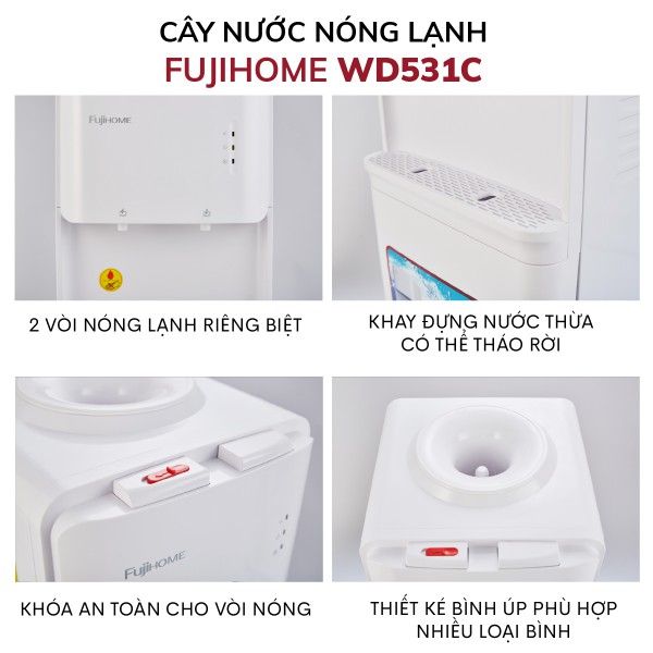 Hình ảnh chi tiết Cây nước nóng lạnh cao cấp Fujihome WD531C - Ảnh số 3