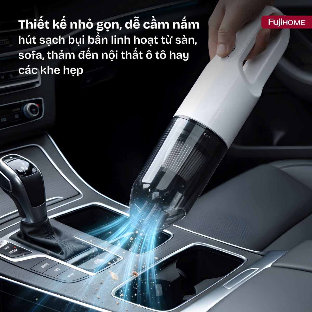Hình ảnh chi tiết Máy hút bụi cầm tay Fujihome VC01 - Ảnh số 18
